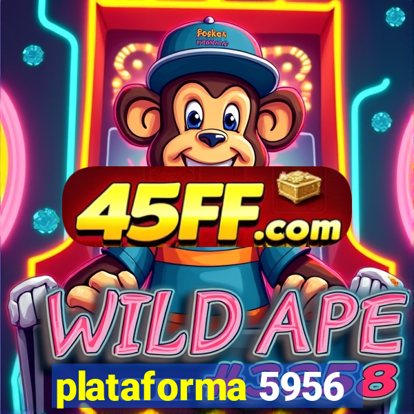 plataforma 5956